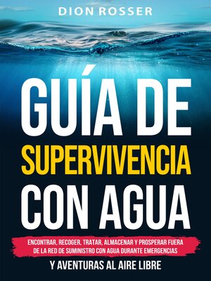 cover image of Guía de supervivencia con agua